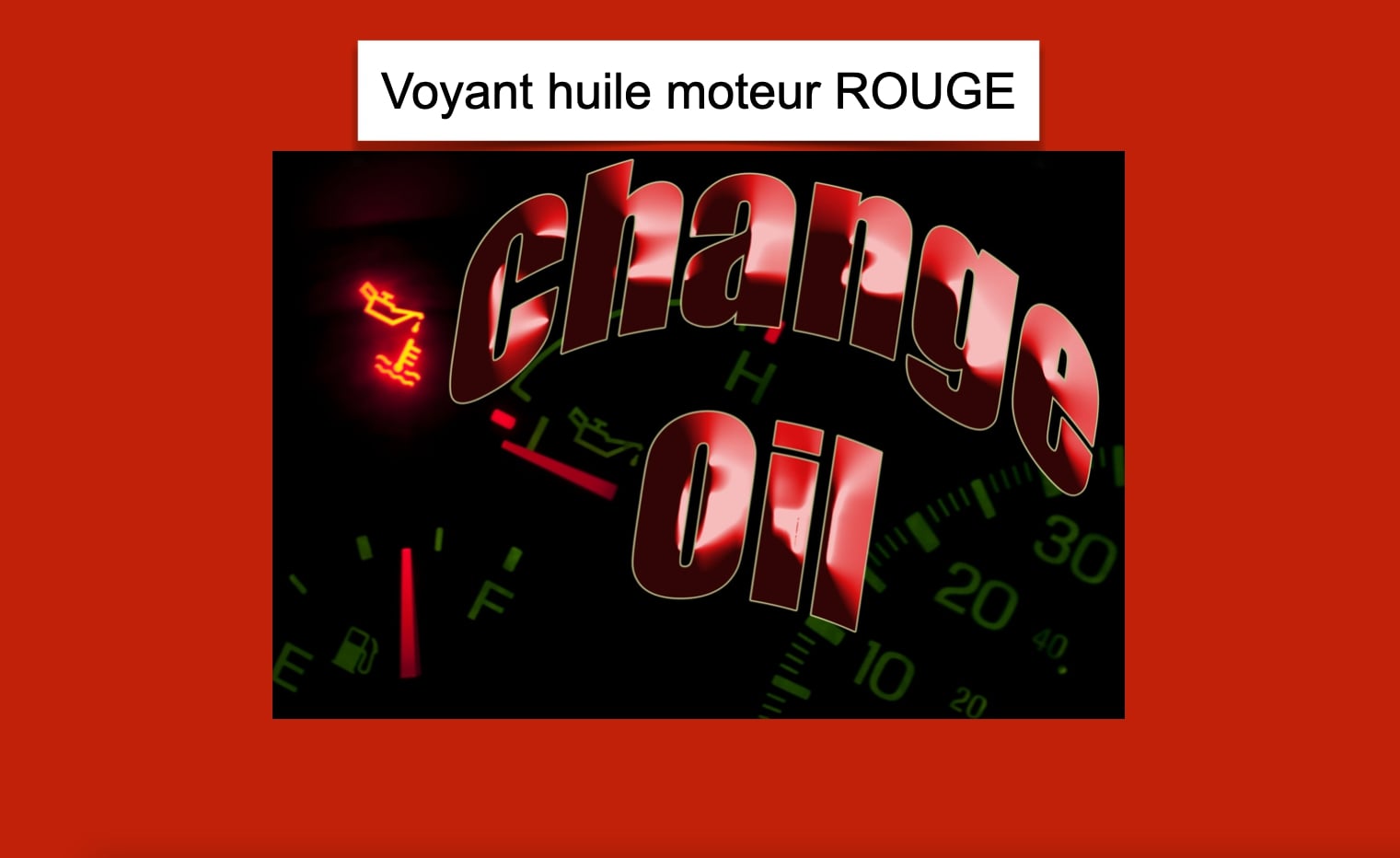 Voyant huile moteur ROUGE